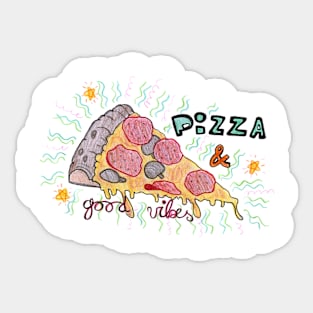 Pizza food and good vibes Sticker